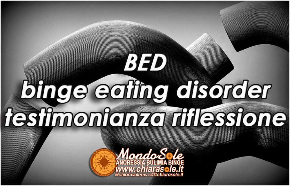 BED binge eating disorder riflessione e testimonianza ChiaraSole