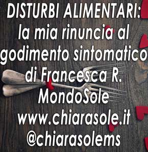 disturbi alimentari: la mia rinuncia al godimento sintomatico a cura di Francesca R