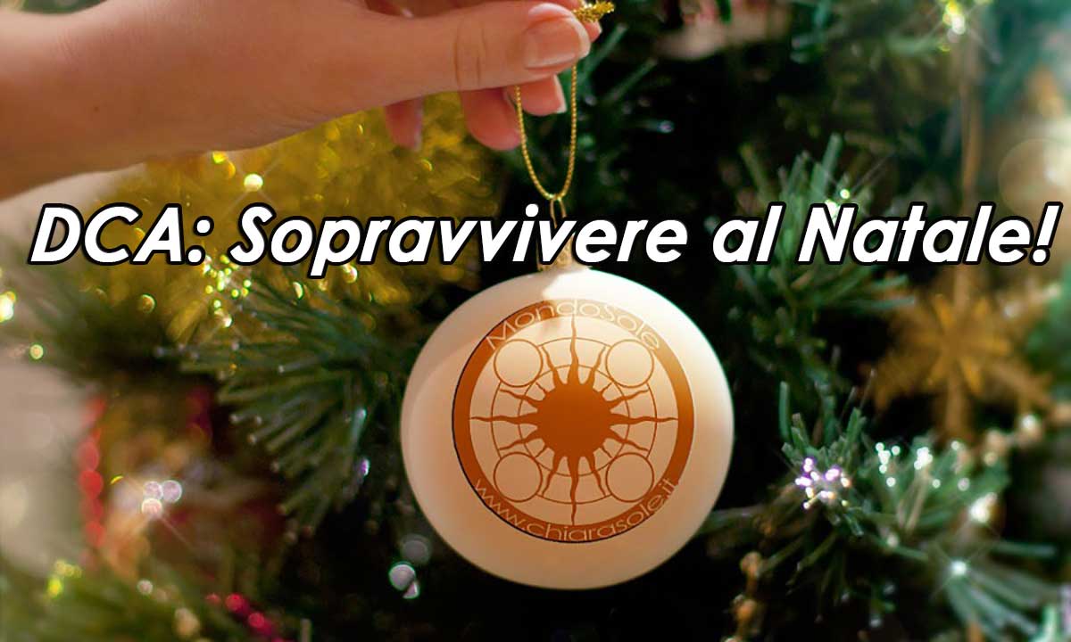 dca sopravvivere al Natale