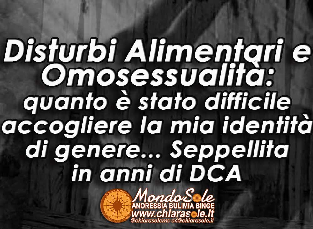 Disturbi Alimentari e Omosessualita: quanto è stato difficile accogliere la mia identità di genere... Seppellita in anni di DCA