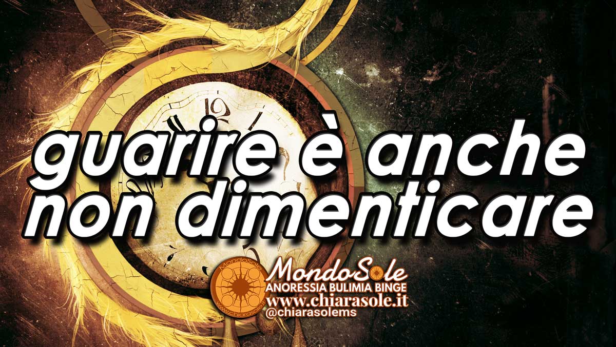 guarire è anche non dimenticare
