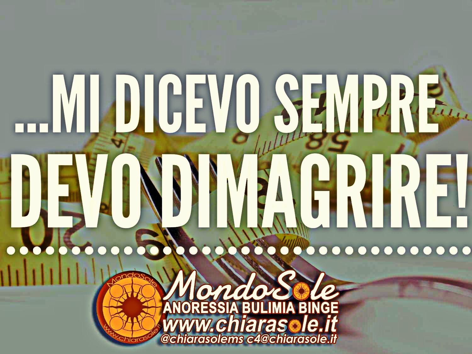DCA mi dicevo sempre DEVO DIMAGRIRE testimonianza